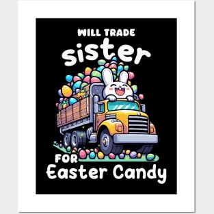 Will Trade Sister For Easter Candy I Egg Hunting Posters and Art